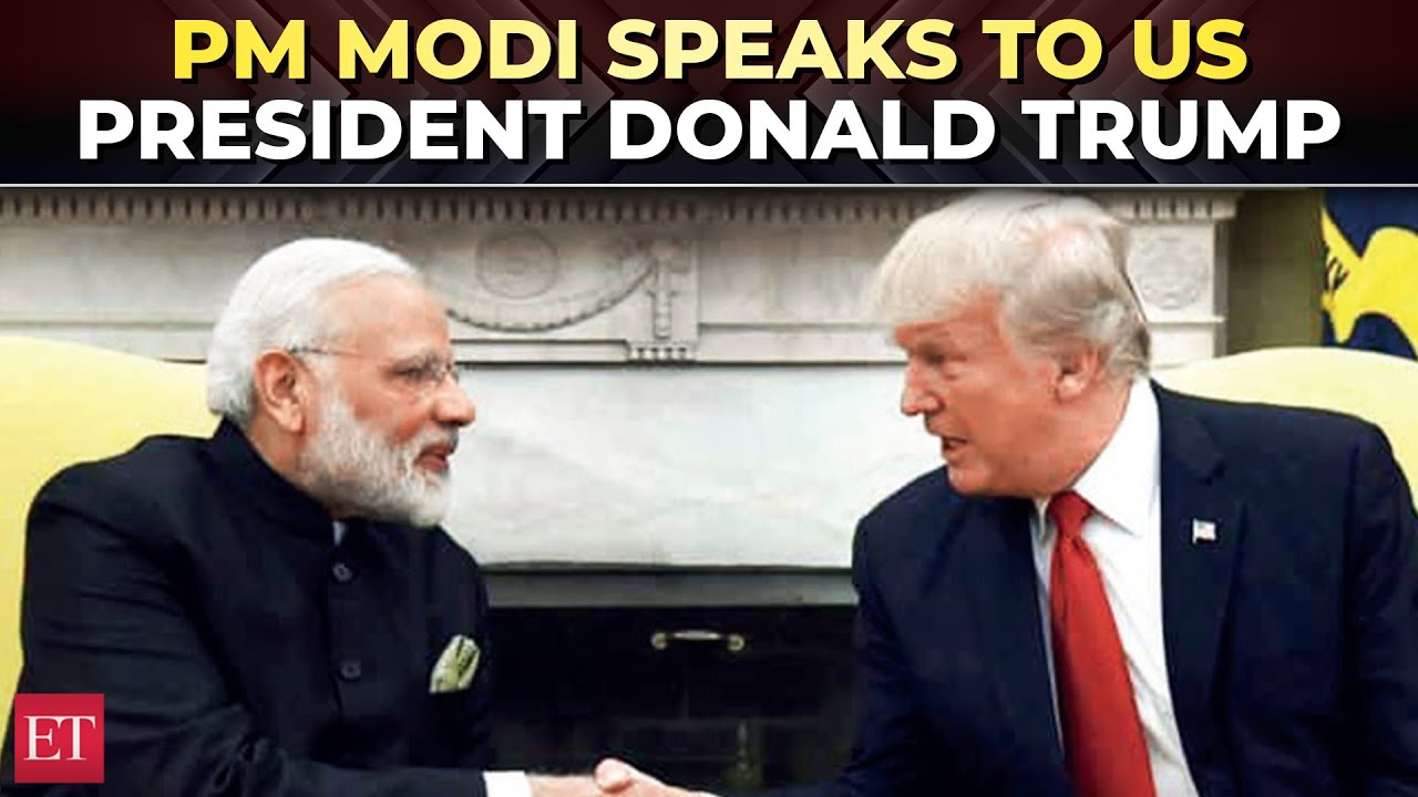 PM MODI SPEAKS TO PRESIDENT TRUMP 'WILL WORK TOGETHER FOR WELFAR